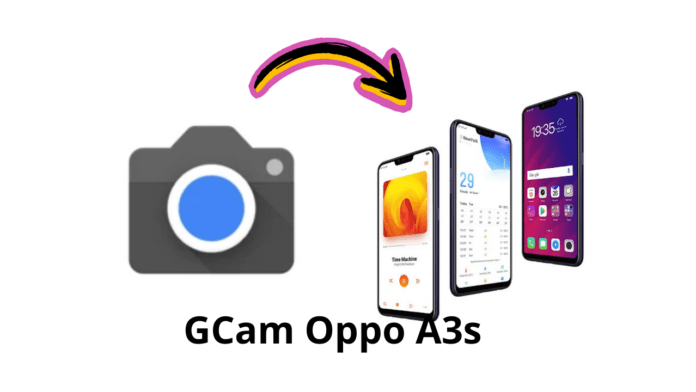 Download GCam Oppo A3S Terbaru