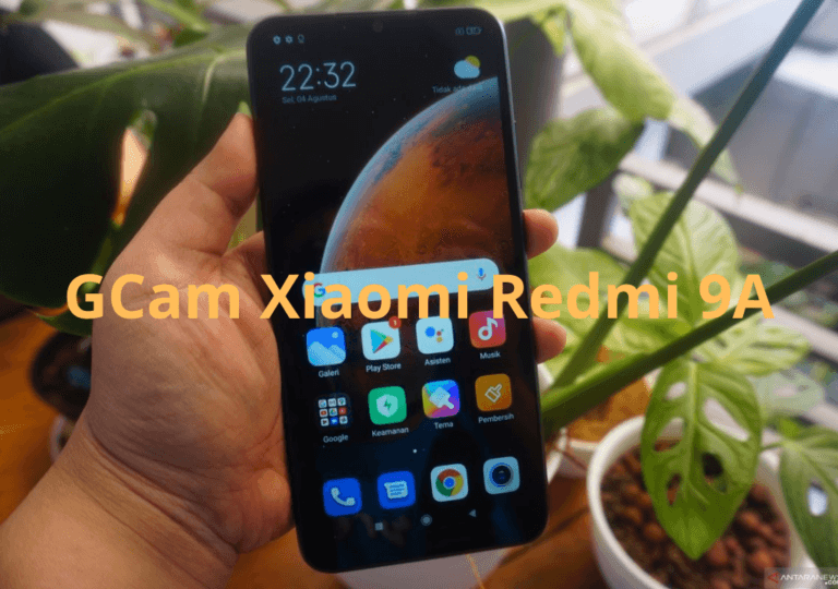 Download dan Install GCam Redmi 9A Sekarang Juga